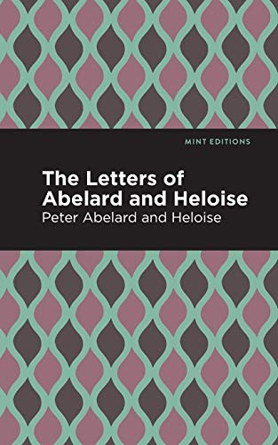 The Letters of Abelard and Heloise (Mint Editions)