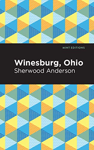 Winesburg, Ohio (Mint Editions)