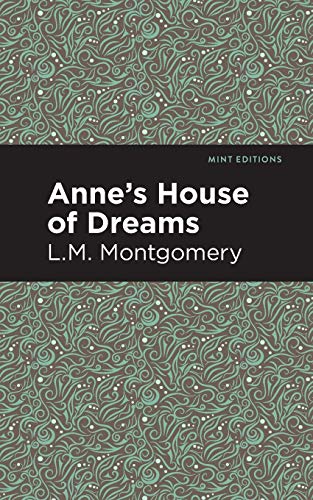 Anne's House of Dreams (Mint Editions)