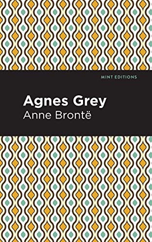 Agnes Grey (Mint Editions) - 9781513268606
