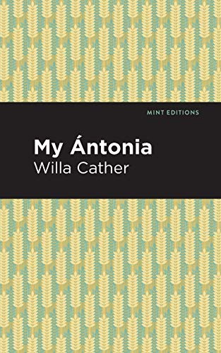 My Ántonia (Mint Editions) - 9781513268972