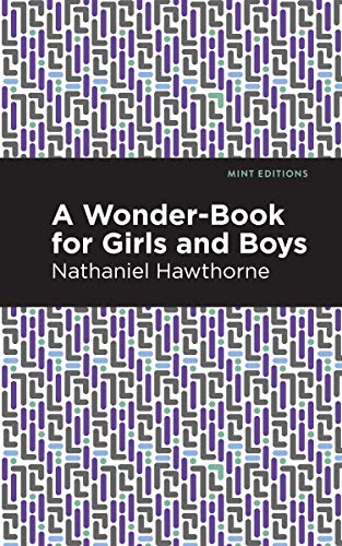 A Wonder Book For Girls And Boys (Mint Editions) - 9781513269108