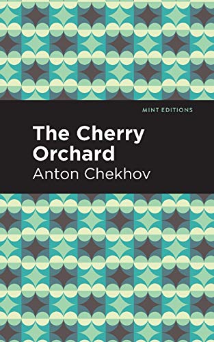 The Cherry Orchard (Mint Editions)