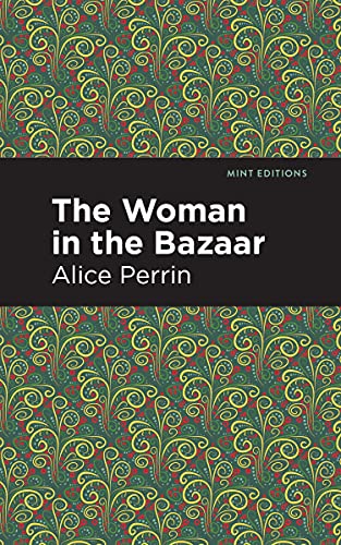 The Woman in the Bazaar (Mint Editions)
