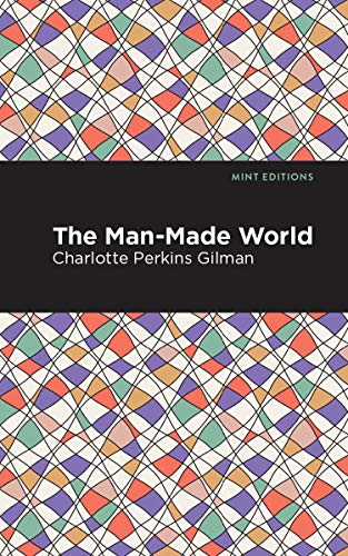 The Man-Made World (Mint Editions)