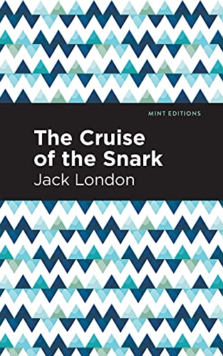The Cruise Of The Snark (Mint Editions) - 9781513270166