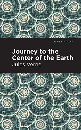 Journey to the Center of the Earth (Mint Editions)