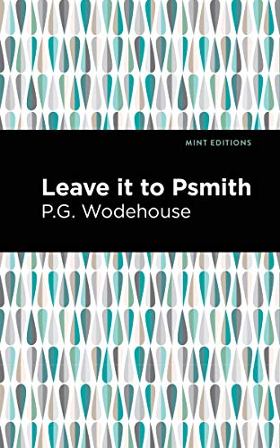 Leave it to Psmith (Mint Editions)