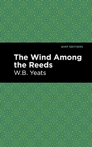The Wind Among the Reeds (Mint Editions)