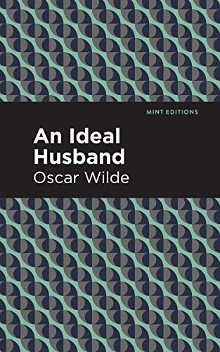 An Ideal Husband (Mint Editions)
