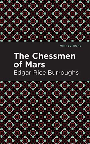 The Chessman of Mars: A Novel (Mint Editions)