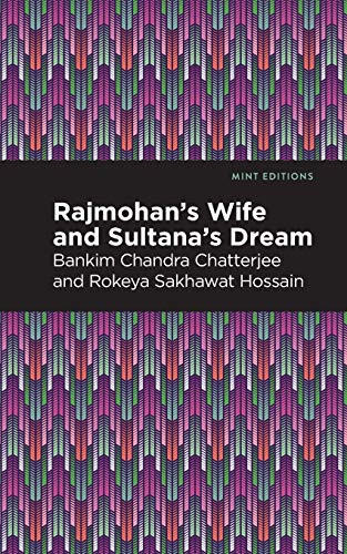 Rajmohan's Wife And Sultana's Dream (Mint Editions) - 9781513277400