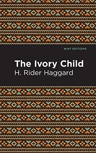 The Ivory Child (Mint Editions)