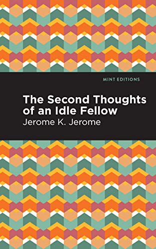 Second Thoughts Of An Idle Fellow (Mint Editions) - 9781513278551