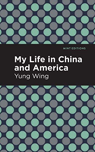 My Life in China and America (Mint Editions)