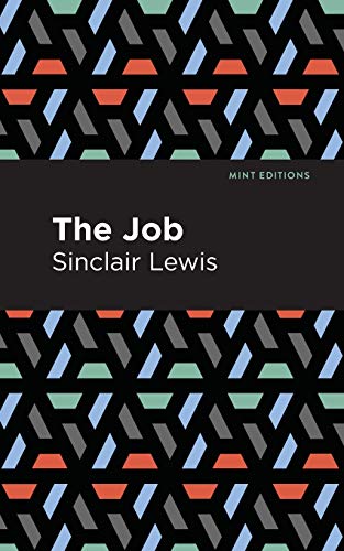 The Job: An American Novel (Mint Editions)