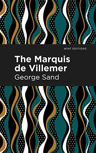 The Marquis De Villemer (Mint Editions) - Paperback