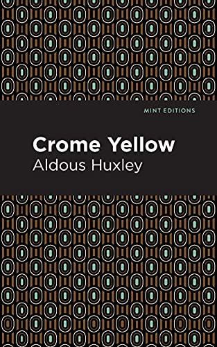 Crome Yellow (Mint Editions) - Paperback