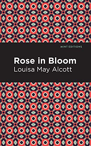 Rose In Bloom (Mint Editions)