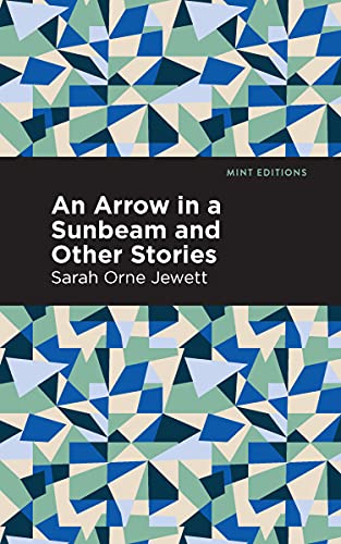 An Arrow In A Sunbeam (Mint Editions)