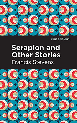 Serapion And Other Stories (Mint Editions)