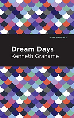 Dream Days (Mint Editions)