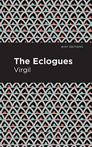 The Eclogues (Mint Editions)