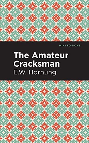 The Amateur Cracksman (Mint Editions) - Paperback