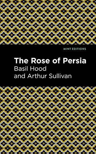 The Rose Of Persia (Mint Editions)