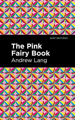 The Pink Fairy Book (Mint Editions)