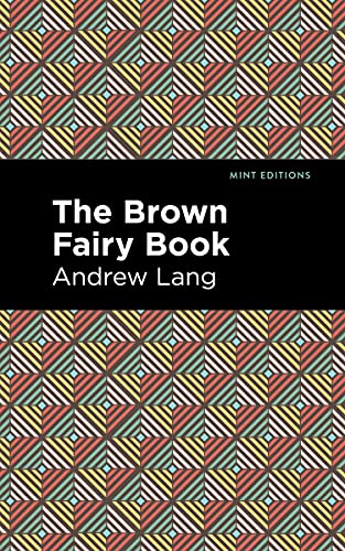 The Brown Fairy Book (Mint Editions)