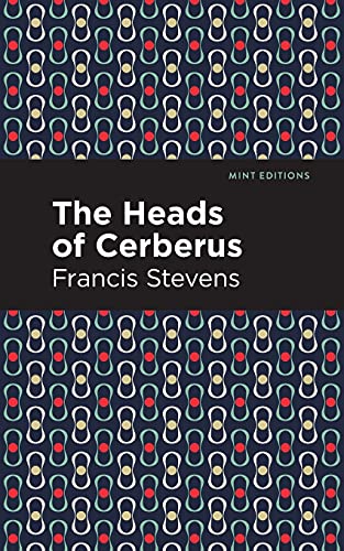 The Heads Of Cerberus (Mint Editions)