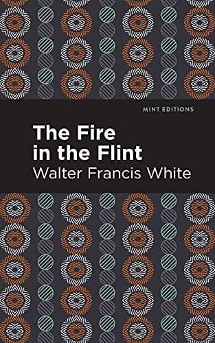 The Fire In The Flint (Mint Editions)
