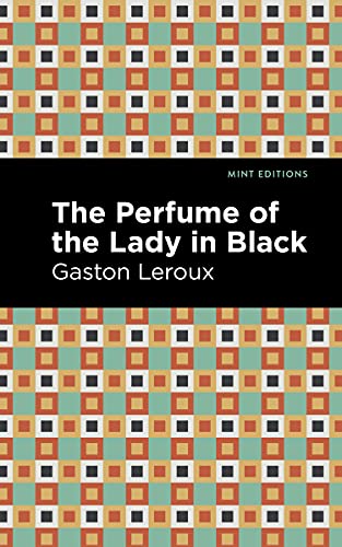The Perfume Of The Lady In Black (Mint Editions)