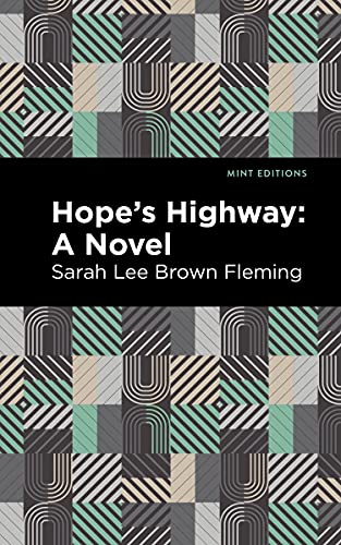 Hope's Highway: A Novel (Mint Editions)