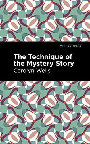 The Technique Of The Mystery Story