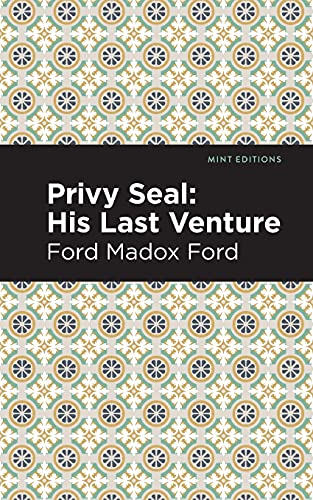 Privy Seal: His Last Venture (Mint Editions)