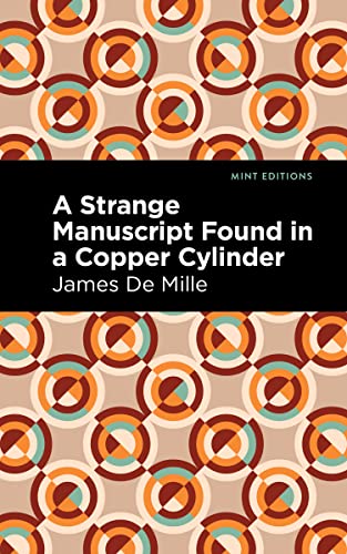 A Strange Manuscript Found In A Copper Cylinder - 9781513291024