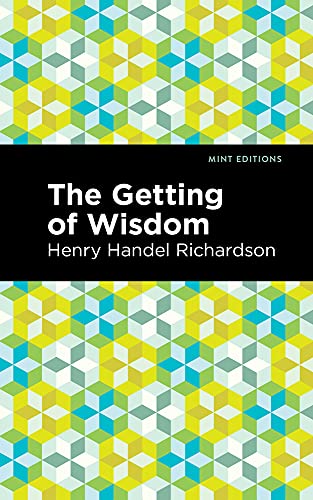 The Getting Of Wisdom (Mint Editions)