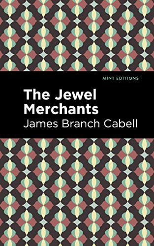 The Jewel Merchants: A Comedy In One Act (Mint Editions)