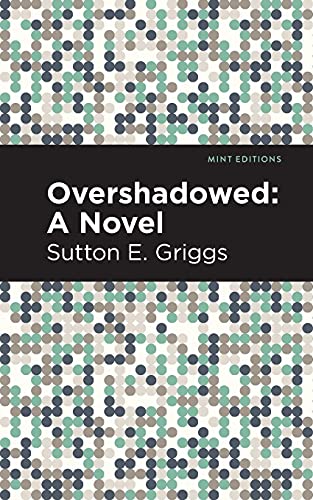 Overshadowed: A Novel (Mint Editions)