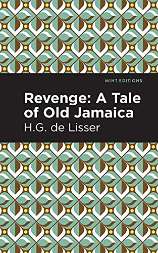 Revenge: A Tale Of Old Jamaica (Mint Editions) - 9781513297057