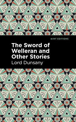 The Sword Of Welleran And Other Stories