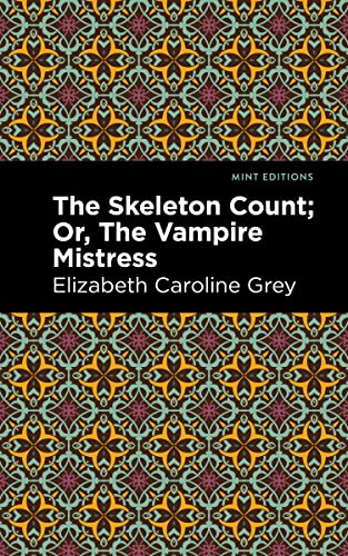 The Skeleton Count : Or, The Vampire Mistress