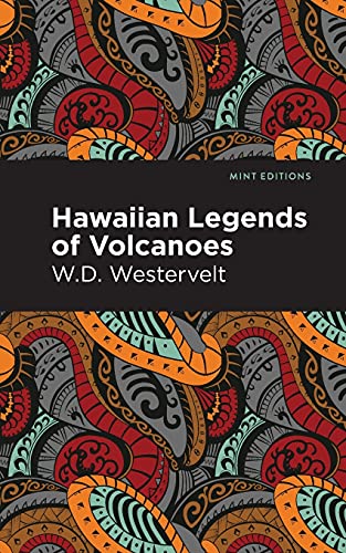 Hawaiian Legends Of Volcanoes (Mint Editions)