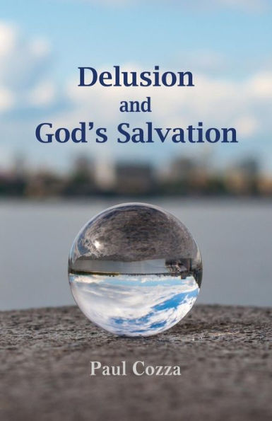 Delusion And God's Salvation