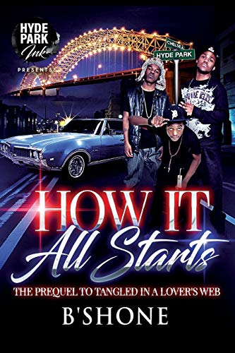 B'shone: How It All Starts (Tangled In A Lover's Web)