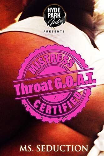 Mistress Certified: Throat G.O.A.T.