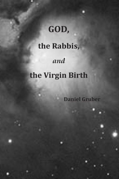 God, The Rabbis, And The Virgin Birth