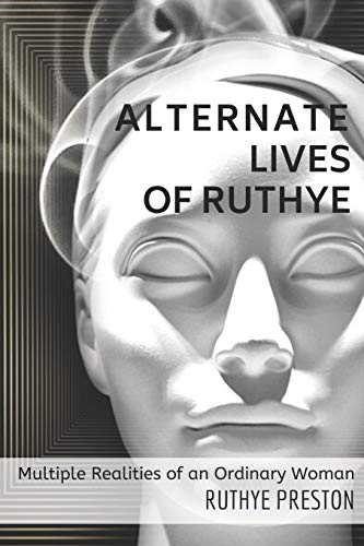 Alternate Lives Of Ruthye: Multiple Realities Of An Ordinary Woman